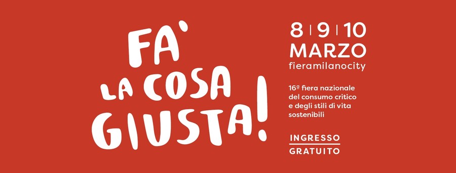 Fa' la cosa giusta Milano 2019